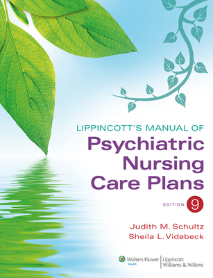 Lippincott's Manual of Psychiatric Nursing Care... 1609136942 Book Cover