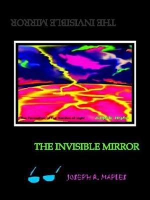 The Invisible Mirror 1414045166 Book Cover