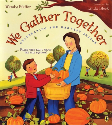 We Gather Together: Celebrating the Harvest Season 0147512824 Book Cover