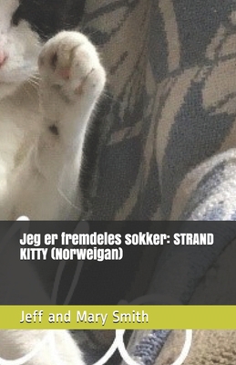 Jeg er fremdeles sokker: STRAND KITTY (Norweigan) [Norwegian] 1713265141 Book Cover