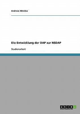 Die Entwicklung der DAP zur NSDAP [German] 3638682374 Book Cover
