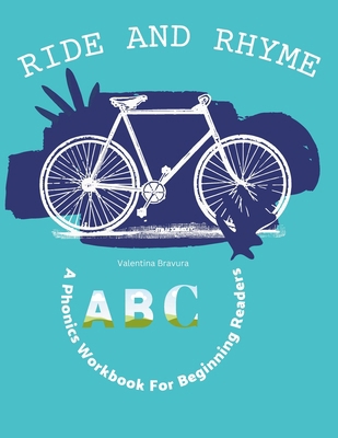 Ride & Rhyme: A Phonics Workbook for Beginning ... B0DY4TGB3Y Book Cover