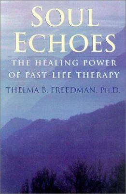 Soul Echoes: The Healing Power 0806522097 Book Cover