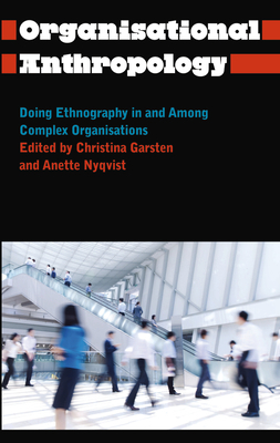 Organisational Anthropology: Doing Ethnography ... 0745335284 Book Cover