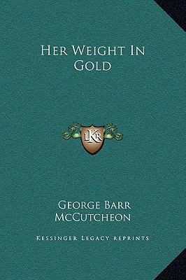 Her Weight In Gold 1169281052 Book Cover