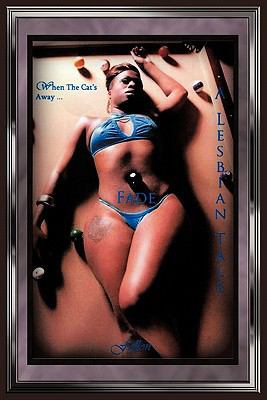Fade: A Lesbian's Tale 145671693X Book Cover