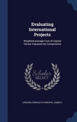 Evaluating International Projects: Weighted-Ave... 1340173220 Book Cover