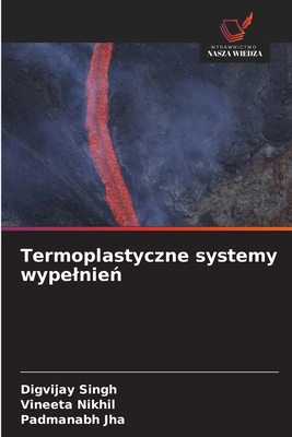 Termoplastyczne systemy wypelnie&#324; [Polish] 6208696135 Book Cover