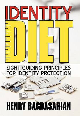 Identity Diet: Eight Guiding Principles for Ide... 145023867X Book Cover