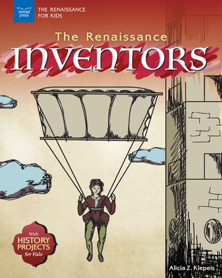 The Renaissance Inventors: With History Project... 1619306832 Book Cover