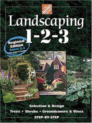 Landscaping 1-2-3: Regional Edition: Zones 2-4 0696211602 Book Cover