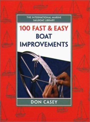 100 Fast & Easy Boat Improvements B000IOEWPC Book Cover