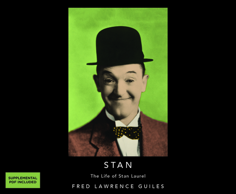 Stan: The Life of Stan Laurel: Fred Lawrence Gu... 1690598816 Book Cover