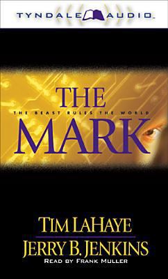 The Mark: The Beast Rules the World 0842332316 Book Cover