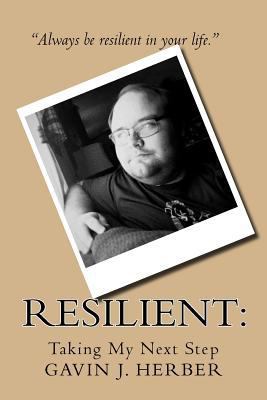 Resilient: : Taking My Next Step 1537758764 Book Cover