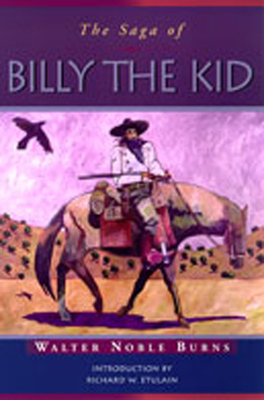 The Saga of Billy the Kid 0826321534 Book Cover