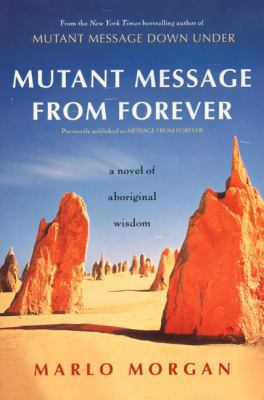 Mutant Message from Forever: A Novel of Aborigi... 0060930268 Book Cover