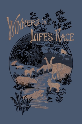 Winners in Life's Race (Yesterday's Classics) 1633341550 Book Cover