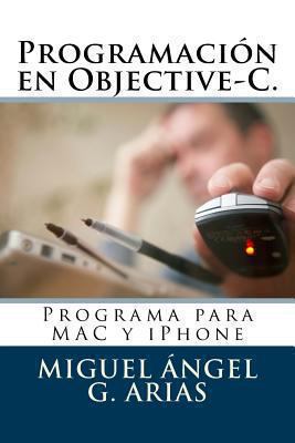 Programación en Objective-C. Programa para MAC ... [Spanish] 1490472916 Book Cover