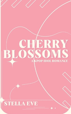Cherry Blossoms: A Why Choose KPop Romance B0FMQ24TMY Book Cover