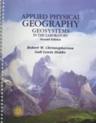 Applied Physical Geography: Geosystems in the L... 0135054052 Book Cover