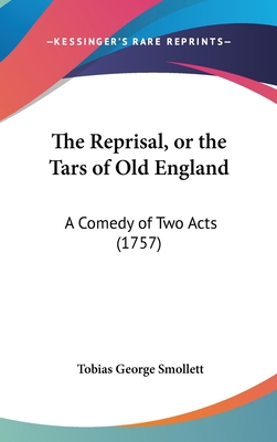 The Reprisal, or the Tars of Old England: A Com... 1161982574 Book Cover