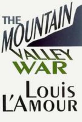 The Mountain Valley War [Large Print] 0783819536 Book Cover