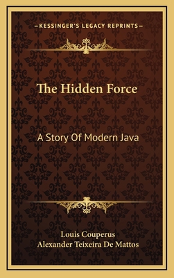 The Hidden Force: A Story Of Modern Java 1163679488 Book Cover