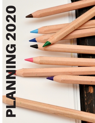 Planning 2020: Academic 2019-2020 School Year a... 1087312647 Book Cover