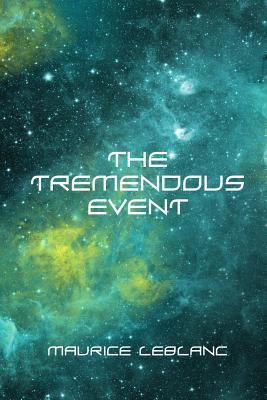 The Tremendous Event 1523778547 Book Cover