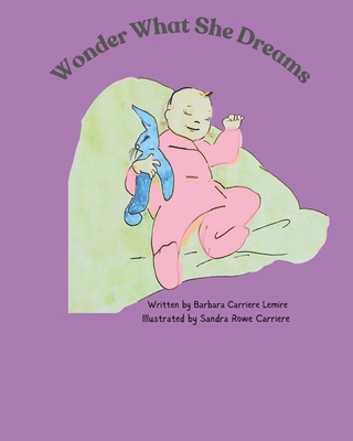 Wonder What She Dreams B0CZ8S4R89 Book Cover