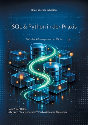 SQL & Python in der Praxis: Datenbank-Managemen... [German] 3819281827 Book Cover