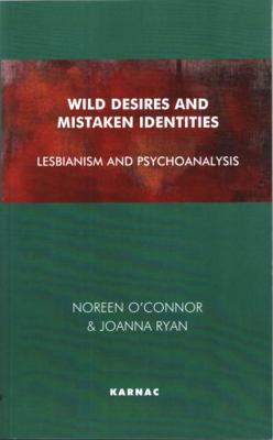 Wild Desires and Mistaken Identities: Lesbianis... 1855753308 Book Cover