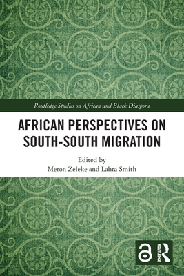 African Perspectives on South-South Migration 1032436514 Book Cover