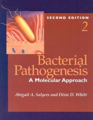 Bacterial Pathogenesis: A Molecular Approach 155581171X Book Cover