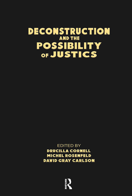 Deconstruction and the Possibility of Justice 0415903033 Book Cover