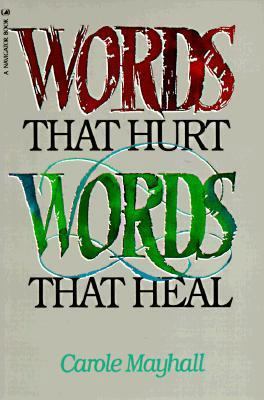 Words That Hurt Words That Heal 0891091793 Book Cover