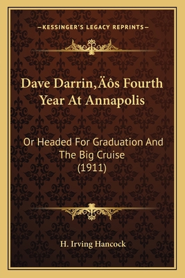 Dave Darrin's Fourth Year At Annapolis: Or Head... 1166599027 Book Cover