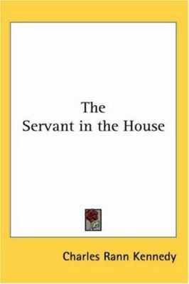 The Servant in the House 1417900717 Book Cover