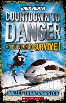 Countdown to Danger: #1Bullet Train Disaster 176015962X Book Cover