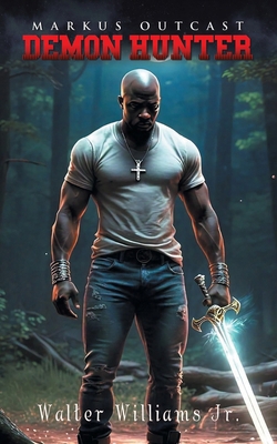 Markus Outcast Demon Hunter 1504987144 Book Cover
