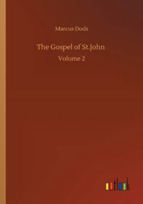 The Gospel of St.John: Volume 2 3752324643 Book Cover