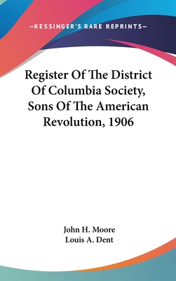 Register of the District of Columbia Society, S... 116167943X Book Cover