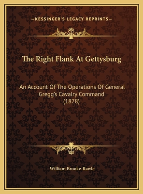 The Right Flank At Gettysburg: An Account Of Th... 1169436714 Book Cover