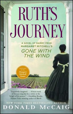 Ruth's Journey: The Authorized Novel of Mammy f... 1451643551 Book Cover