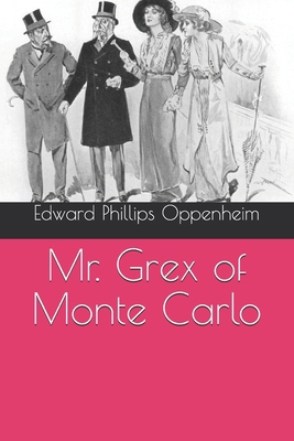 Mr. Grex of Monte Carlo B08R94NQHJ Book Cover