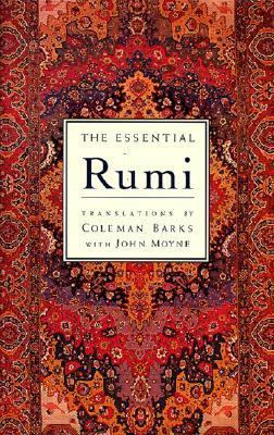The Essential Rumi - Reissue: New Expanded Edit... 0062509586 Book Cover