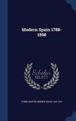 Modern Spain 1788-1898 1340175037 Book Cover