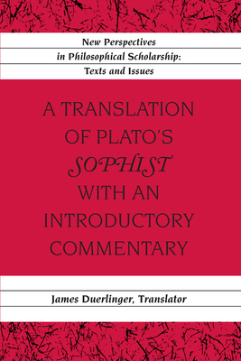 A Translation of Plato's «Sophist» with an Intr... 1433102617 Book Cover