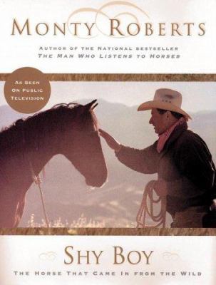 Shy Boy: The Horse That Came In From The Wild 0676972187 Book Cover